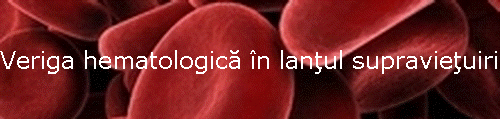 Veriga hematologic� �n lan�ul supravie�uirii